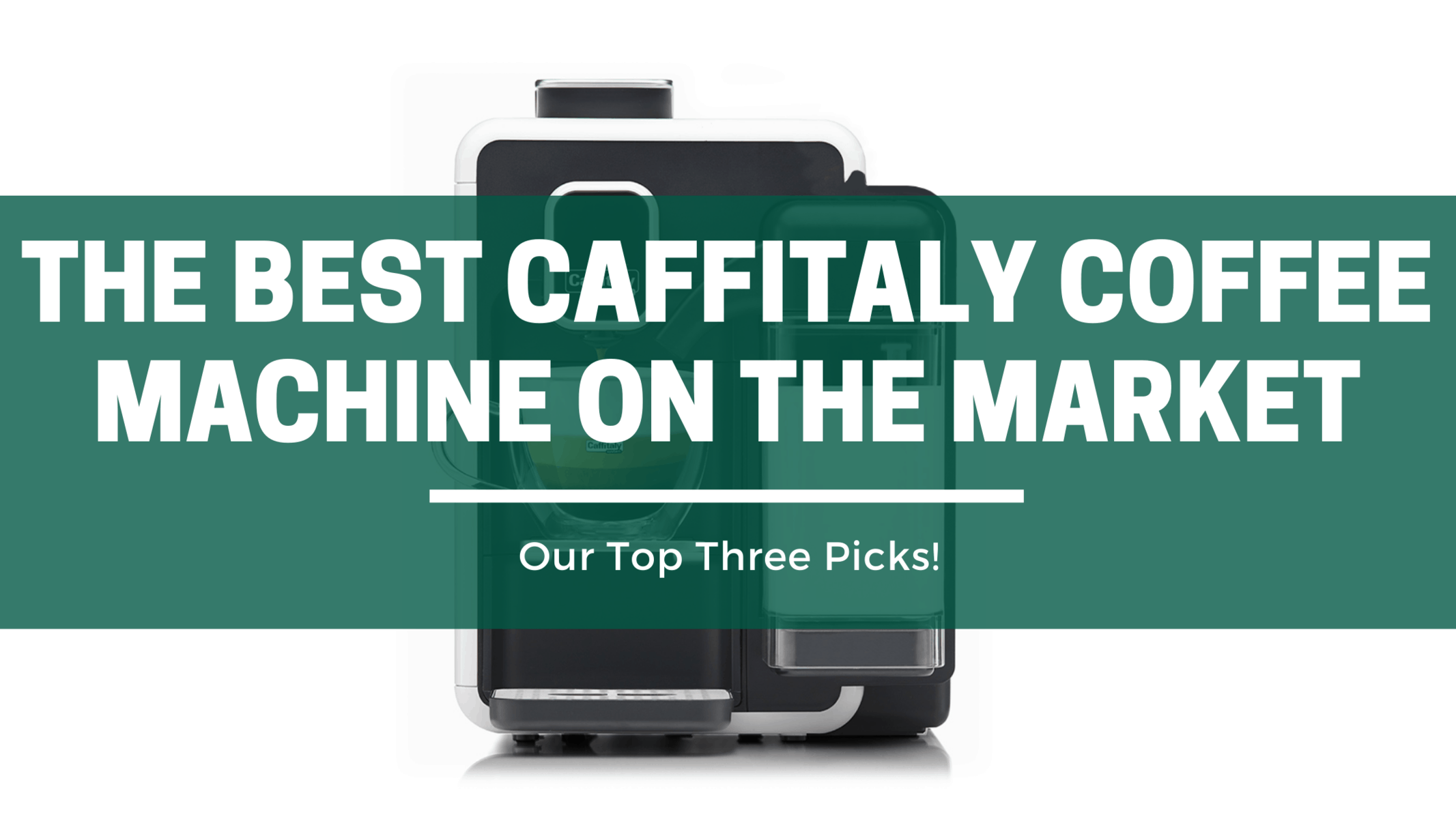 The Best caffitaly coffee machines on the market