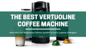 Green Pods The Best nespresso vertuo vertuoline machine