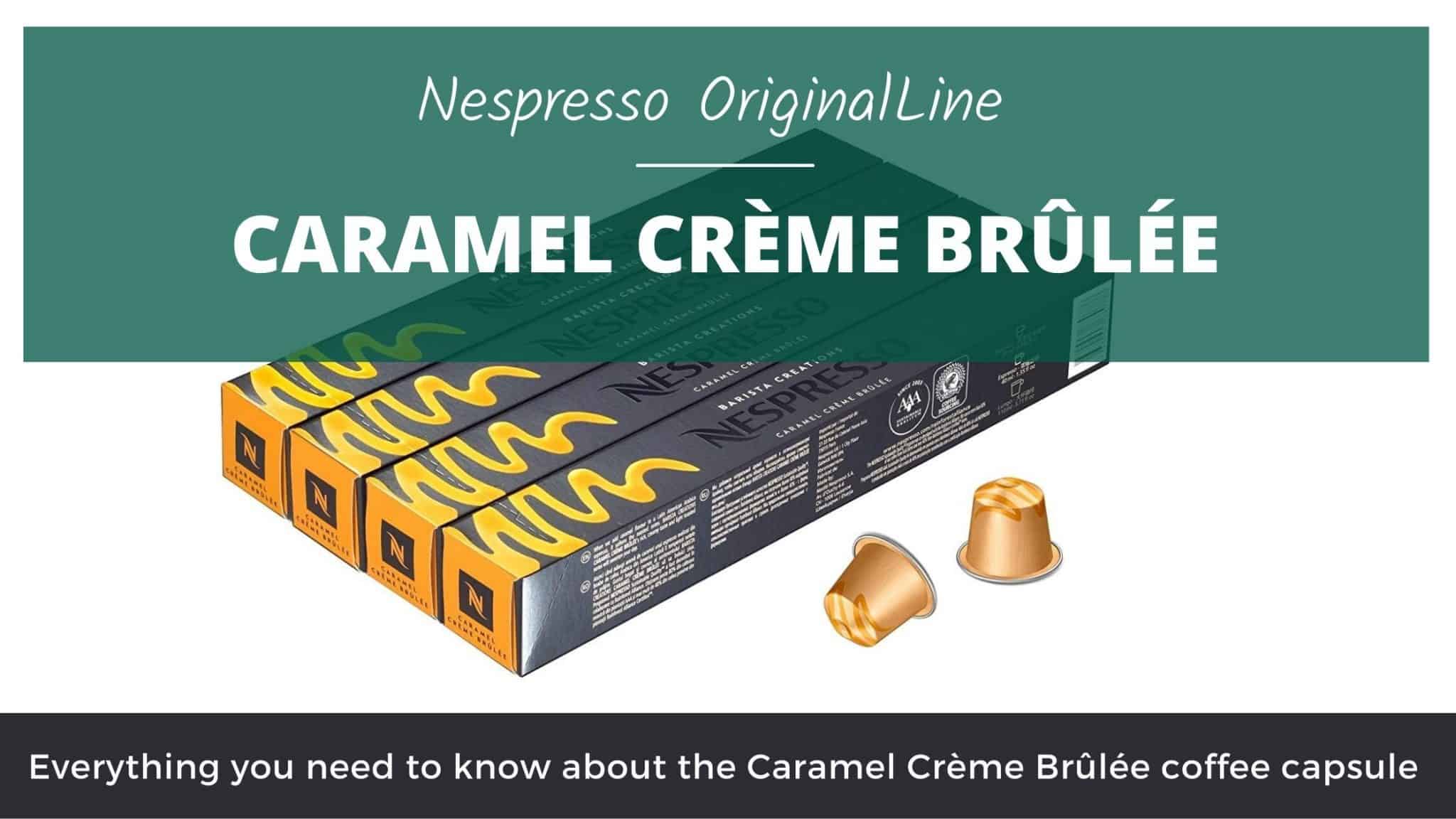 Nespresso Caramel Crème Brûlée Review 