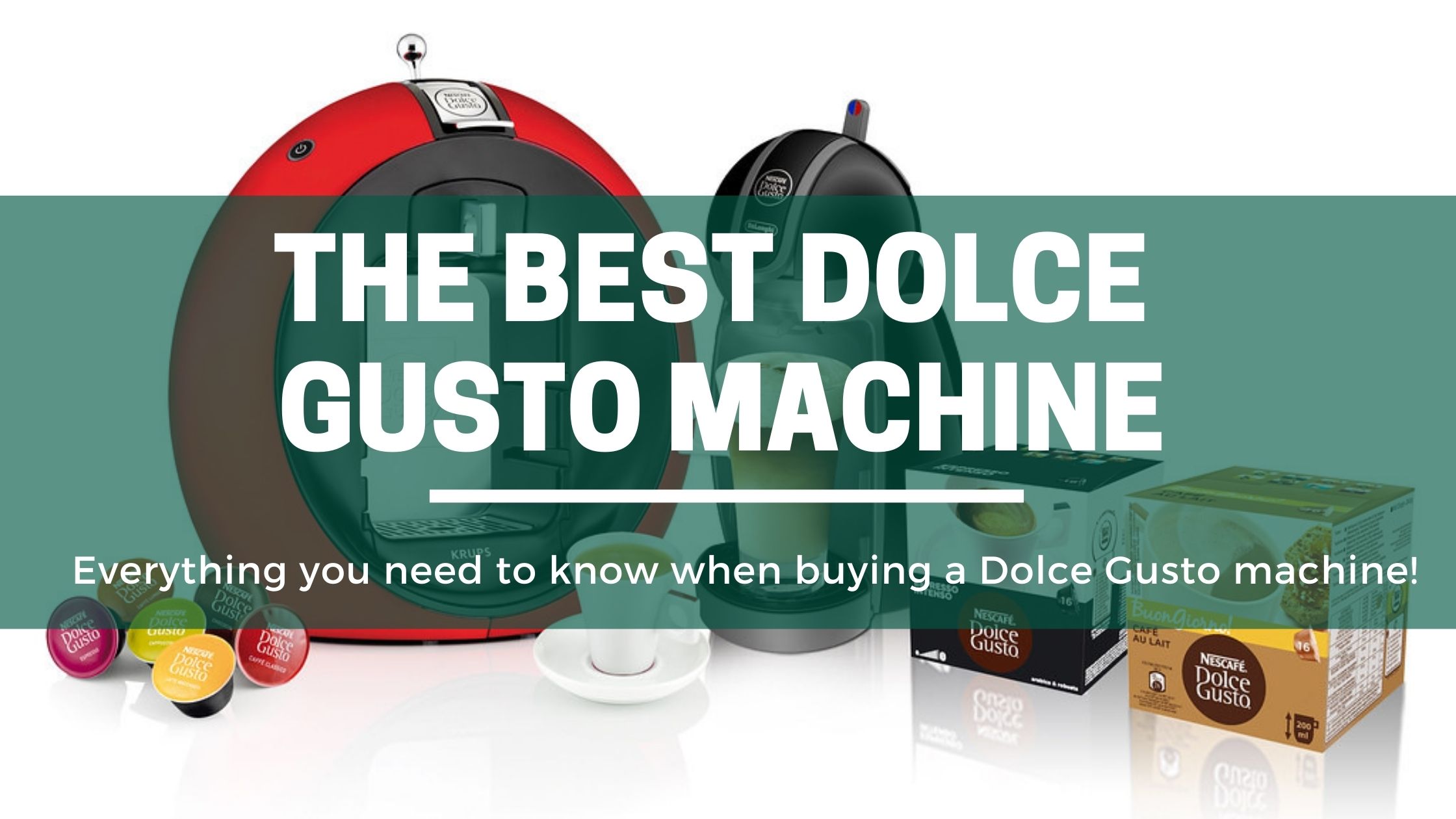 Green Pods The best dolce gusto coffee machine