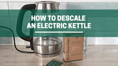 Green Pods how to descale electric kettle